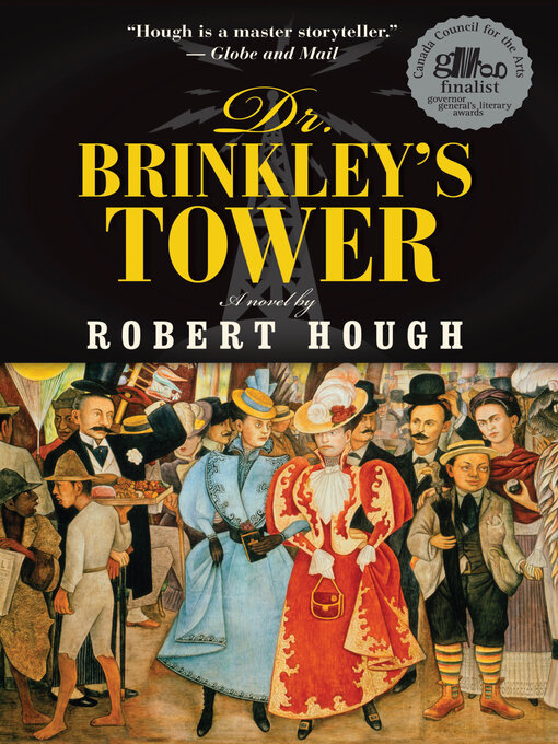 Title details for Dr. Brinkley's Tower by Robert Hough - Available